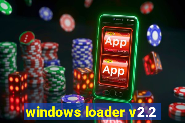 windows loader v2.2